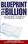 Blueprint to a Billion: 7 Essentials to Achieve Exponential Growth