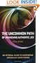 The Uncommon Path - Awakening Authentic Joy