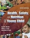 Health, Safety and Nutrition for the Young Child