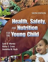 Health, Safety and Nutrition for the Young Child