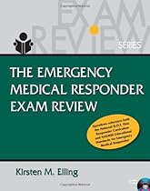 Emergency Medical Responder Exam Review (Delmar's Exam Review Series) Emergency Medical Responder Exam Review (Delmar's Exam Review Series)