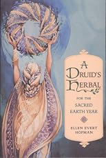 A Druid's Herbal for the Sacred Earth Year