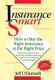 Insurance Smart: How to Buy the Right Insurance at the Right Price