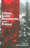 Culture, social movements, and protest