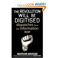 The Revolution will be Digitised: Dispatches from the Information War