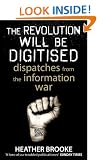 The Revolution will be Digitised: Dispatches from the Information War