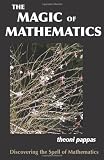 The Magic of Mathematics: Discovering the Spell of Mathematics
