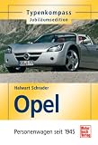 Typenkompass - Jubiläumsedition: Opel Personenwagen seit 1945