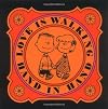 Love Is Walking Hand in Hand