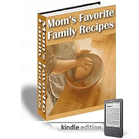 Mom's Favorite Recipes (Kindle Edition)