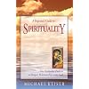 A Beginner's Guide to Spirituality, The Orthodox Path to a Deeper Relationship with God
