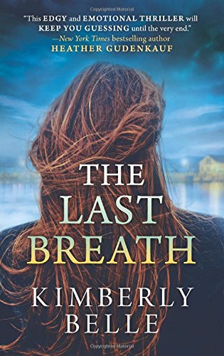 The Last Breath, by Kimberly Belle