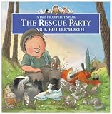 (The Rescue Party) By Butterworth, Nick (Author) Paperback on 01-Aug-2003