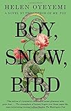 Boy, Snow, Bird: A Novel