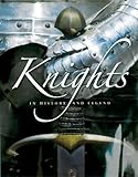Knights in history and legend