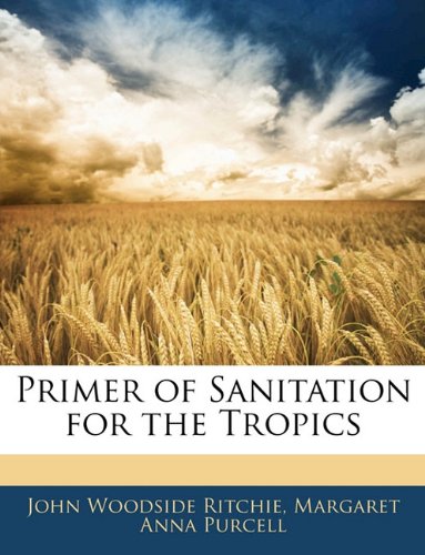 Primer of Sanitation for the Tropics