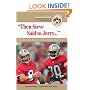 Then Steve Said to Jerry: The Best San Francisco 49ers Stories Ever Told (Best Sports Stories Ever Told the Best Sports Stories Ever T) with CD