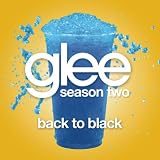 GLEE CAST - BACK TO BLACK (GLEE CAST VERSION)