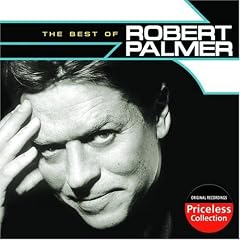 The Best Of Robert Palmer by Robert Palmer