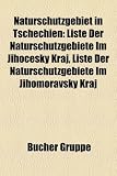 Naturschutzgebiet in Tschechien: Liste Der Naturschutzgebiete Im Jiho Esky Kraj, Liste Der Naturschutzgebiete Im Jihomoravsky Kraj - 