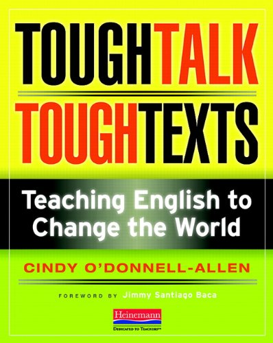 Tough Talk, Tough Texts: Teaching English to Change the World