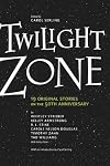 Twilight Zone: 19 Original Stories on the 50th Anniversary