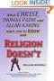 What Christ, Thomas Paine and Allan Kardec Want You to Know And Religion Doesn't
