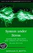 System Under Stress: Homeland Security and American Politics, 2nd Edition (Public Affairs and Policy Administration Series)