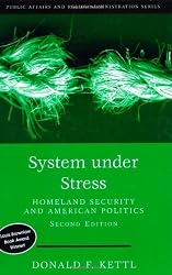 System Under Stress: Homeland Security and American Politics, 2nd Edition (Public Affairs and Policy Administration Series)
