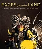 Faces From The Land : Twenty Years Of Powwow Tradition