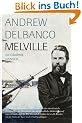 Melville: Biographie