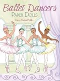 Ballet Dancers Paper Dolls (Dover Paper Dolls)