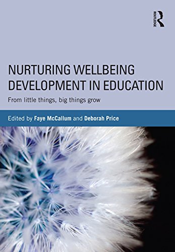 Nurturing Wellbeing Development in Education: From little things, big things grow
