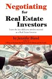 Negotiating for Real Estate Investors Negotiating for Real Estate Investors