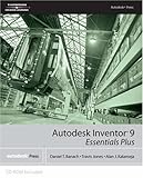 Autodesk Inventor 9 Essentials Plus