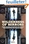 Wilderness of Mirrors: Intrigue, Deception and the Secrets That Destroyed Two of the Cold War's Most Important Agents