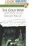 The Cold War: 1945 - 1991 (Historical Association Studies)
