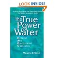 The True Power of Water: Healing and Discovering Ourselves