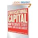 Conversational Capital: How to Create Stuff People Love to Talk About