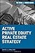 Search : Active Private Equity Real Estate Strategy (Frank J. Fabozzi Series)