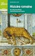 Histoire romaine : De la l�gende d'En�e � la dislocation de l'Empire