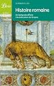 Histoire romaine : De la l&eacute;gende d'En&eacute;e &agrave; la dislocation de l'Empire