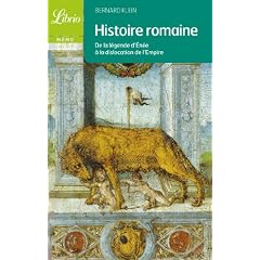 Histoire romaine : De la l�gende d'En�e � la dislocation de l'Empire