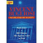 No Island of Sanity: Paula Jones v. Bill Clinton, the Supreme Court on Trial book cover