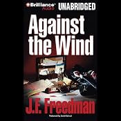 Against the Wind | [J. F. Freedman]
