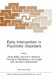 Early Intervention in Psychotic Disorders (Nato Science Series: D Behavioural and Social Sciences, Volume 91) (NATO Science Series D: (closed))