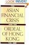 The Asian Financial Crisis and the Ordeal of Hong Kong: