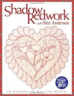 Shadow Redwork with Alex Anderson: 24 Designs to Mix and Match