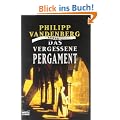 Das vergessene Pergament: Roman
