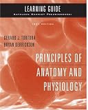 Principles of Anatomy and Physiology: Learning Guide